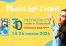 Przyrodnicy razem w Krakowie! 30. Jubileuszowy Zjazd PSNPP