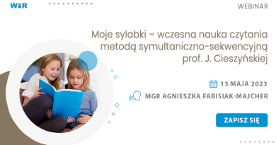 WEBINAR: Moje sylabki – wczesna nauka czytania metodą symultaniczno-sekwencyjną prof. J. Cieszyńskiej – 13.05.2023