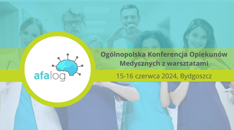 Polecamy: Ogólnopolska Konferencja Opiekunów Medycznych | Bydgoszcz, 15-16.06.2024