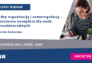 BEZPŁATNY WEBINAR: Między organizacją i samoregulacją – nowoczesne narzędzia dla osób neuroróżnorodnych | online, 5.02.2026