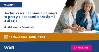 WEBINAR: Techniki wzmacniania pamięci w pracy z osobami dorosłymi z afazją | online, 12.05.2026