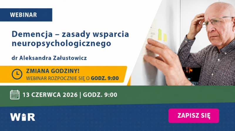 WEBINAR: Demencja – zasady wsparcia neuropsychologicznego | online, 13.06.2026