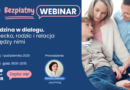 BEZPŁATNY WEBINAR: Rodzina w dialogu. Dziecko, rodzic i relacja między nimi | online, 1.10.2026